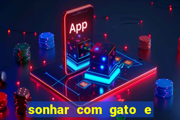 sonhar com gato e cachorro juntos jogo do bicho